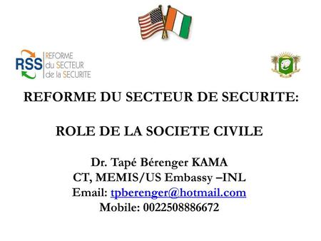 REFORME DU SECTEUR DE SECURITE: ROLE DE LA SOCIETE CIVILE Dr