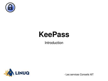 KeePass Introduction - Les services Conseils I6T.