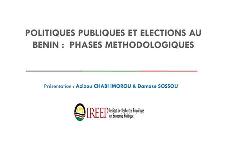 Politiques publiques et elections au benin : phases methodologiques