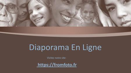 Vizitez notre site: https://fromfoto.fr Diaporama En Ligne Vizitez notre site: https://fromfoto.fr.