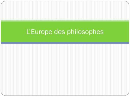 L’Europe des philosophes
