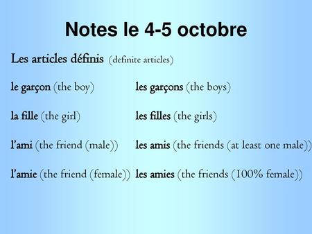 Notes le 4-5 octobre Les articles définis (definite articles)