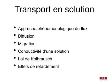 Transport en solution Approche phénoménologique du flux Diffusion