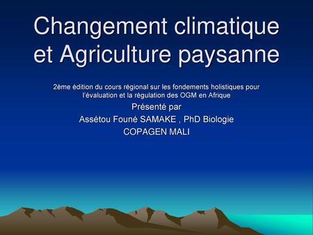 Changement climatique et Agriculture paysanne