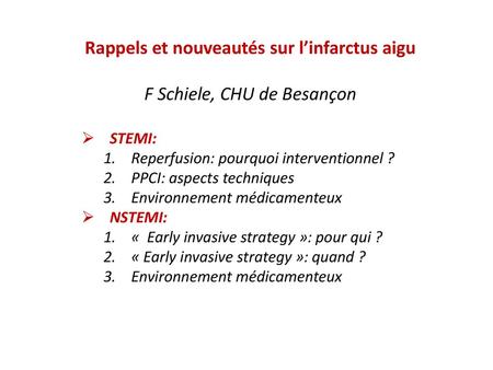 Rappels et nouveautés sur l’infarctus aigu