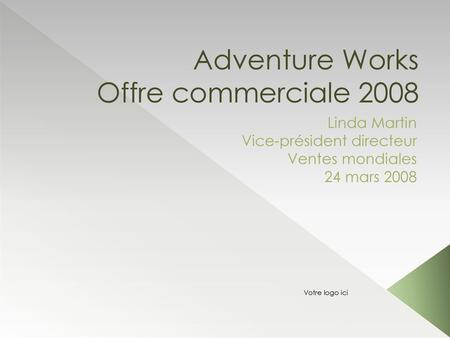 Adventure Works Offre commerciale 2008