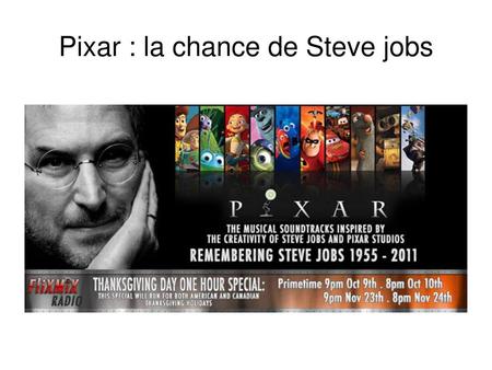 Pixar : la chance de Steve jobs