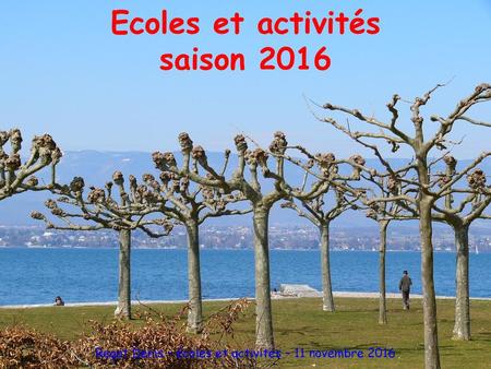 Ecoles et activités saison 2016