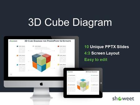 © Copyright Showeet.com 3D Cube Diagram 10 Unique PPTX Slides 4:3 Screen Layout Easy to edit.