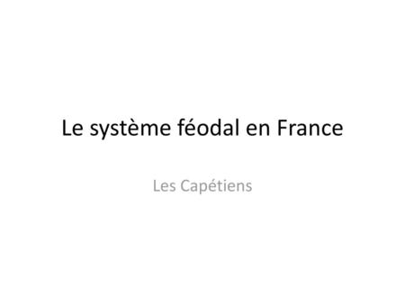 Le système féodal en France