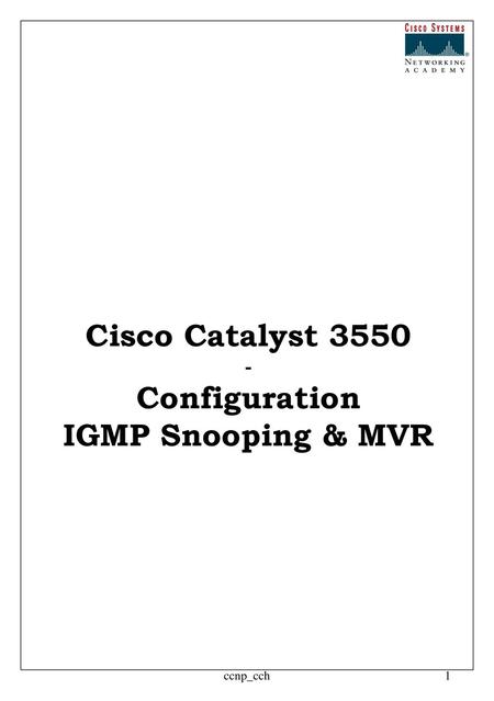 Cisco Catalyst 3550 Configuration IGMP Snooping & MVR