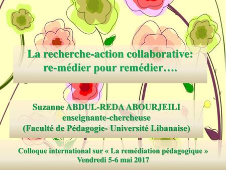 La recherche-action collaborative: re-médier pour remédier….