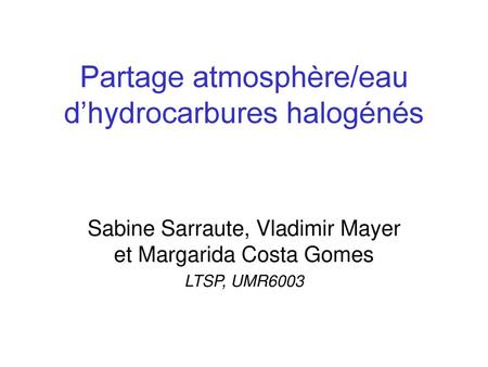 Partage atmosphère/eau d’hydrocarbures halogénés