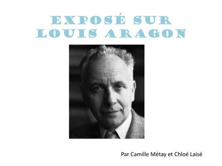 Exposé sur Louis Aragon