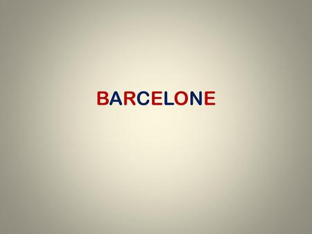 BARCELONE.