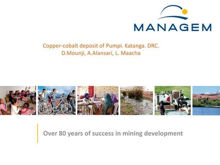 Over 80 years of success in mining development