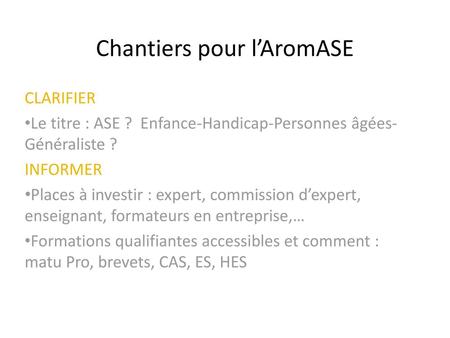 Chantiers pour l’AromASE