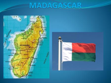 MADAGASCAR.