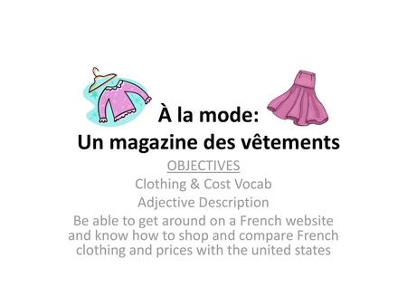 À la mode: Un magazine des vêtements