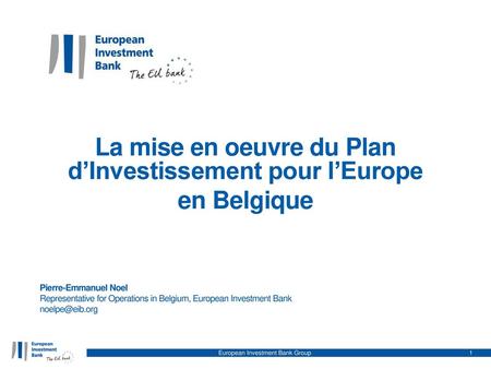 La mise en oeuvre du Plan d’Investissement pour l’Europe