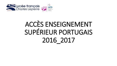 ACCÈS ENSEIGNEMENT SUPÉRIEUR PORTUGAIS 2016_2017