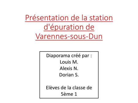 Présentation de la station d'épuration de Varennes-sous-Dun