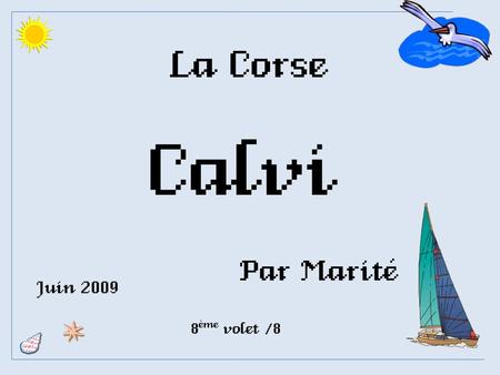 La Corse Calvi Par Marité Juin 2009 8ème volet /8.