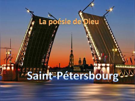La poésie de Dieu Saint-Pétersbourg.