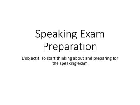 Speaking Exam Preparation