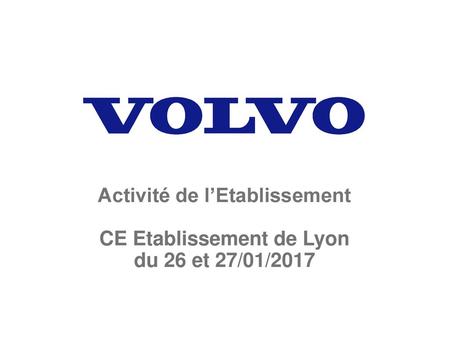 GTO Emboutissage Etablissement de Lyon – Comité d’Etablissement du 26 et 27/01/2017.
