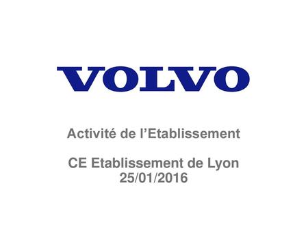 Activité de l’Etablissement CE Etablissement de Lyon 25/01/2016