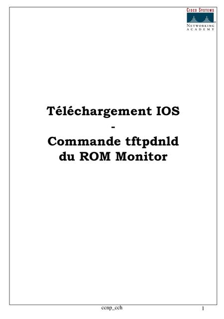 Téléchargement IOS - Commande tftpdnld du ROM Monitor
