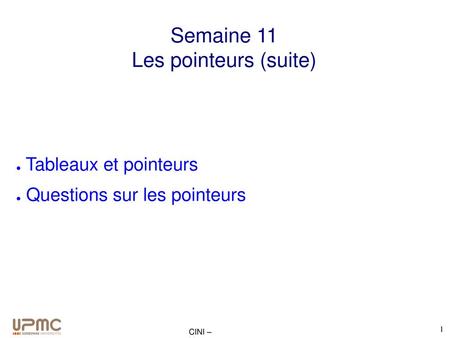 Semaine 11 Les pointeurs (suite)