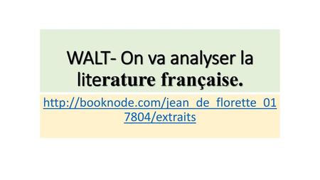 WALT- On va analyser la literature française.