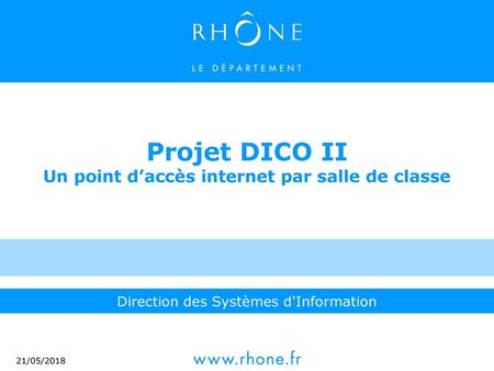 Projet DICO II Un point d’accès internet par salle de classe