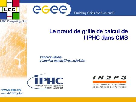 Le nœud de grille de calcul de l'IPHC dans CMS