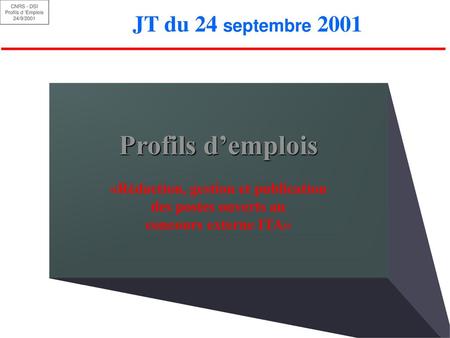 Profils d’emplois JT du 24 septembre 2001