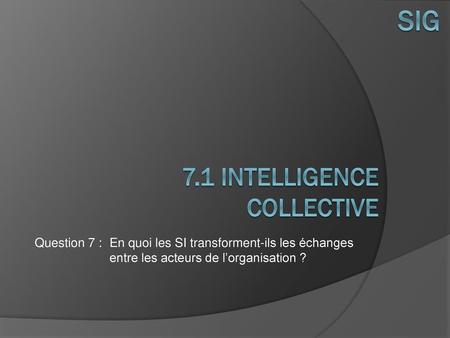7.1 Intelligence collective