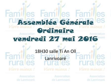 Assemblée Générale Ordinaire vendredi 27 mai 2016