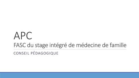 APC FASC du stage intégré de médecine de famille