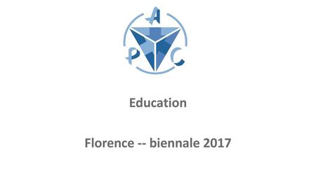 Education Florence -- biennale 2017