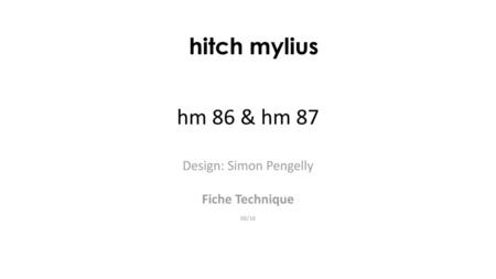 Design: Simon Pengelly Fiche Technique 06/16