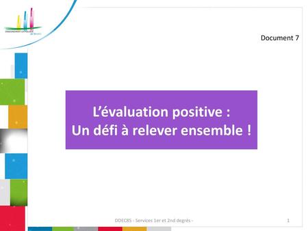 L’évaluation positive : Un défi à relever ensemble !