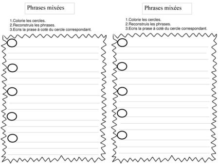 Phrases mixées Phrases mixées Colorie les cercles.