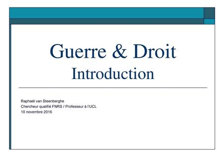 Guerre & Droit Introduction