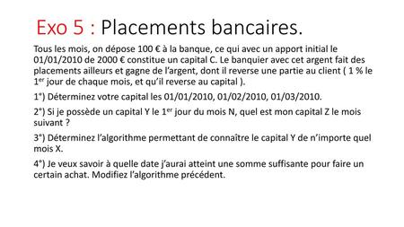 Exo 5 : Placements bancaires.