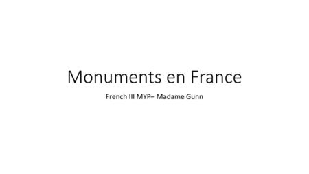 French III MYP– Madame Gunn