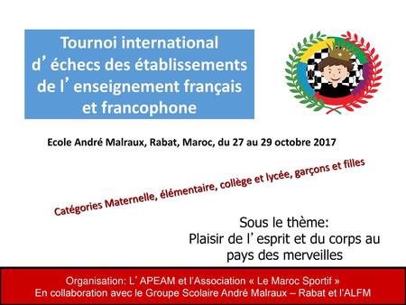 Ecole André Malraux, Rabat, Maroc, du 27 au 29 octobre 2017
