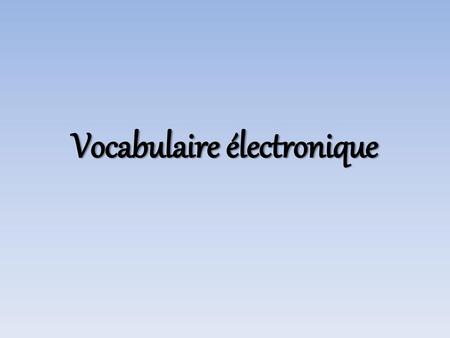 Vocabulaire électronique
