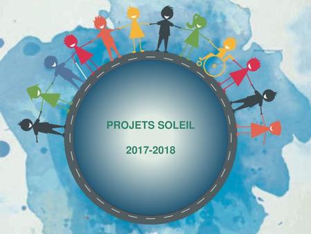 PROJETS SOLEIL 2017-2018.